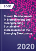 Current Developments in Biotechnology and Bioengineering. Sustainable Bioresources for the Emerging Bioeconomy- Product Image