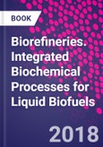 Biorefineries. Integrated Biochemical Processes for Liquid Biofuels- Product Image