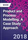 Product and Process Modelling. A Case Study Approach- Product Image