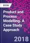 Product and Process Modelling. A Case Study Approach - Product Thumbnail Image