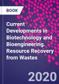 Current Developments in Biotechnology and Bioengineering. Resource Recovery from Wastes- Product Image
