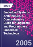 Embedded Systems Architecture. A Comprehensive Guide for Engineers and Programmers. Embedded Technology- Product Image