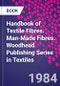 Handbook of Textile Fibres. Man-Made Fibres. Woodhead Publishing Series in Textiles - Product Thumbnail Image