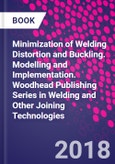 Minimization of Welding Distortion and Buckling. Modelling and Implementation. Woodhead Publishing Series in Welding and Other Joining Technologies- Product Image