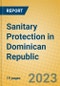 Sanitary Protection in Dominican Republic - Product Thumbnail Image