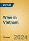 Wine in Vietnam - Product Image