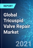 Global Tricuspid Valve Repair Market: Size & Forecast with Impact Analysis of COVID-19 (2021-2025)- Product Image