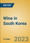 Wine in South Korea - Product Image