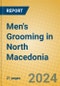 Men's Grooming in North Macedonia - Product Thumbnail Image