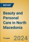 Beauty and Personal Care in North Macedonia - Product Image
