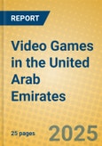 Video Games in the United Arab Emirates- Product Image