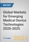 Global Markets for Emerging Medical Device Technologies 2020-2025 - Product Thumbnail Image