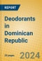 Deodorants in Dominican Republic - Product Image