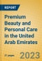 Premium Beauty and Personal Care in the United Arab Emirates - Product Thumbnail Image