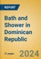 Bath and Shower in Dominican Republic - Product Image