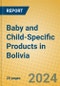 Baby and Child-Specific Products in Bolivia - Product Thumbnail Image
