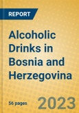 Alcoholic Drinks in Bosnia and Herzegovina- Product Image