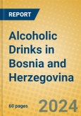 Alcoholic Drinks in Bosnia and Herzegovina- Product Image