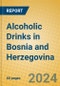 Alcoholic Drinks in Bosnia and Herzegovina - Product Image