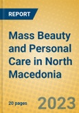 Mass Beauty and Personal Care in North Macedonia- Product Image