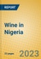 Wine in Nigeria - Product Thumbnail Image