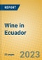 Wine in Ecuador - Product Thumbnail Image