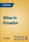 Wine in Ecuador - Product Thumbnail Image