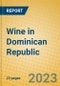 Wine in Dominican Republic - Product Thumbnail Image