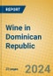 Wine in Dominican Republic - Product Thumbnail Image