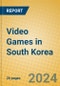 Video Games in South Korea - Product Thumbnail Image