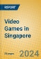 Video Games in Singapore - Product Image