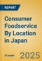 Consumer Foodservice By Location in Japan - Product Thumbnail Image