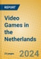 Video Games in the Netherlands - Product Image