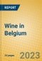 Wine in Belgium - Product Image