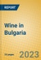 Wine in Bulgaria - Product Thumbnail Image
