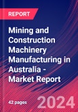 Mining and Construction Machinery Manufacturing in Australia - Industry Market Research Report- Product Image