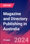 Magazine and Directory Publishing in Australia - Market Research Report (2014-2029) - Product Thumbnail Image
