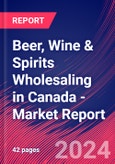Beer, Wine & Spirits Wholesaling in Canada - Industry Market Research Report- Product Image