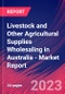 Livestock and Other Agricultural Supplies Wholesaling in Australia - Industry Market Research Report - Product Image