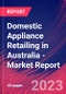 Domestic Appliance Retailing in Australia - Industry Market Research Report - Product Thumbnail Image