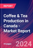 Coffee & Tea Production in Canada - Industry Market Research Report- Product Image