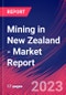 Mining in New Zealand - Industry Market Research Report - Product Image