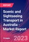 Scenic and Sightseeing Transport in Australia - Industry Market Research Report - Product Image