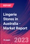 Lingerie Stores in Australia - Industry Market Research Report - Product Thumbnail Image
