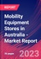 Mobility Equipment Stores in Australia - Industry Market Research Report - Product Thumbnail Image