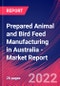 Prepared Animal and Bird Feed Manufacturing in Australia - Industry Market Research Report - Product Thumbnail Image
