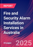 Fire and Security Alarm Installation Services in Australia - Market Research Report 2015-2030- Product Image