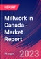 Millwork in Canada - Industry Market Research Report - Product Image