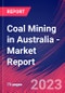 Coal Mining in Australia - Industry Market Research Report - Product Image