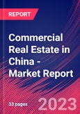 Commercial Real Estate in China - Industry Market Research Report- Product Image